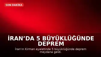 İran’da 5 Büyüklüğünde Deprem