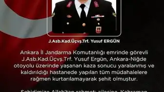 Kazada Yaralanan Jandarma Astsubay Üstçavuş Y.E. Şehit Düştü
