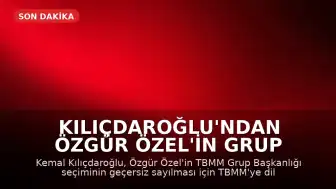 Kılıçdaroğlu'ndan Özgür Özel'in Grup Başkanlığı Kararına İtiraz