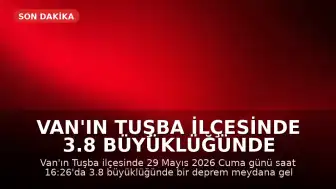 Van'ın Tuşba ilçesinde 3.8 büyüklüğünde deprem meydana geldi