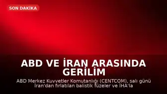 ABD ve İran Arasında Gerilim Tırmanıyor: Karşılıklı Saldırılar Düzenlendi