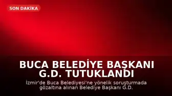 Buca Belediye Başkanı G.D. Tutuklandı