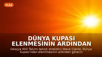 Dünya Kupası Elenmesinin Ardından Steve Clarke İsten Resmî: