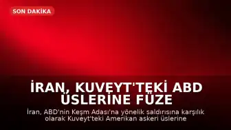İran, Kuveyt'teki ABD Üslerine Füze Saldırısı Düzenledi: 'Vurkaç Dönemi Bitti'