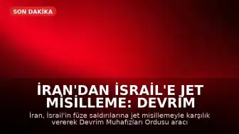 İran'dan İsrail'e Jet Misilleme: Devrim Muhafızları 2 Hava Üssünü Hedef Aldı