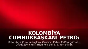 Kolombiya Cumhurbaşkanı Petro: "Bu, Kolombiya'nın batısında mafyanın silahlı yapılarına indirdiğimiz en ağır darbedir"