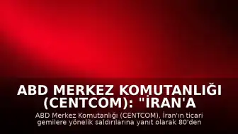 ABD Merkez Komutanlığı (CENTCOM): "İran'a ait 80'i aşkın askeri hedefin vurulduğu misilleme dalgası tamamlandı"