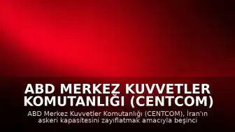 ABD Merkez Kuvvetler Komutanlığı (CENTCOM) İran'a Yönelik Yeni Hava Saldırısı Başlattığını Duyurdu