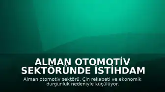 Alman Otomotiv Sektöründe İstihdam Krizi: Mühendisler İş Arayışında