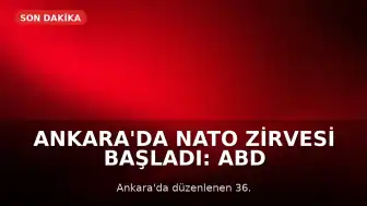 Ankara'da NATO Zirvesi Başladı: ABD Başkanı Donald Trump'ı Taşıyan Uçak Şehre İndi