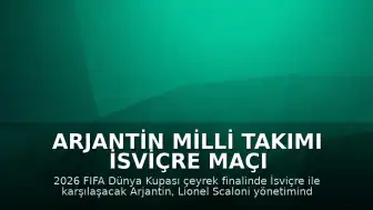 Arjantin Milli Takımı İsviçre Maçı Öncesi Hazırlıklarını Tamamladı
