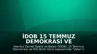 İDOB 15 Temmuz Demokrasi ve Milli Birlik Günü Kapsamında Özel Konser Düzenleyecek
