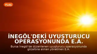 İnegöl'deki Uyuşturucu Operasyonunda E.A. Hakkında Karar Verildi