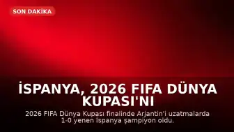 İspanya, 2026 FIFA Dünya Kupası'nı Kazandı: Tarihi Başarılar ve İlkler