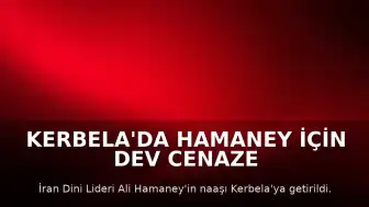 Kerbela'da Hamaney İçin Dev Cenaze Töreni: Katılım 4 Milyonu Aştı