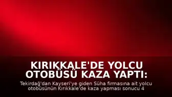 Kırıkkale'de Yolcu Otobüsü Kaza Yaptı: 41 Yaralı