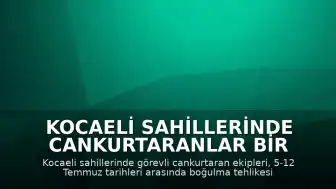 Kocaeli Sahillerinde Cankurtaranlar Bir Haftada 38 Kişiyi Kurtardı