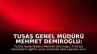 TUSAŞ Genel Müdürü Mehmet Demiroğlu: "Pilot Emekli Albay Yasa Özden Bakkal şehit olmuştur"