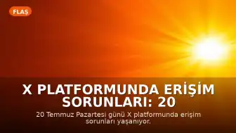 X Platformunda Erişim Sorunları: 20 Temmuz Pazartesi Kullanıcılar Bağlantı Problemi Yaşıyor