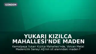 Yukarı Kızılca Mahallesi'nde Maden Projesine Karşı Yeni Mücadele Süreci Başladı