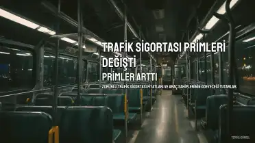 Zorunlu Trafik Sigortası Primleri Güncellendi: Araç Sahipleri Ne Kadar Ödeyecek?