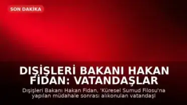 Dışişleri Bakanı Hakan Fidan: Vatandaşlar Türkiye'ye Özel Uçaklarla Getirilecek