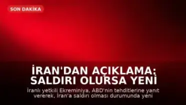 İran'dan Açıklama: Saldırı Olursa Yeni Cepheler Açılacak