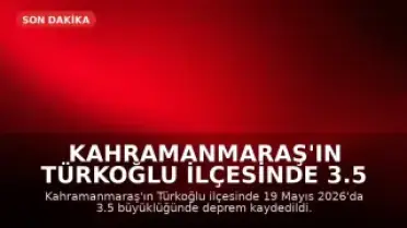 Kahramanmaraş'ın Türkoğlu ilçesinde 3.5 büyüklüğünde deprem kaydedildi
