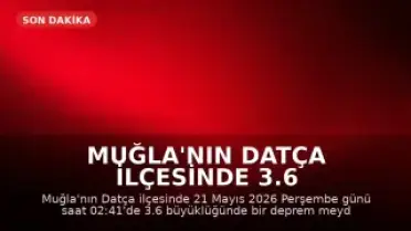 Muğla'nın Datça ilçesinde 3.6 büyüklüğünde deprem meydana geldi