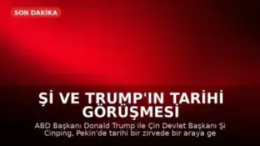 Şi ve Trump'ın tarihi görüşmesi başladı