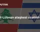 İsrail ve Lübnan Arasında Ateşkes Anlaşması 45 Gün Daha Uzatıldı