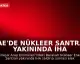 BAE'de Nükleer Santral Yakınında İHA Saldırısı Sonrası Yangın