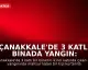 Çanakkale'de 3 Katlı Binada Yangın: Dumandan Etkilenen Kadın Kurtarıldı