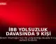 İBB Yolsuzluk Davasında 9 Kişi Hakkında Tahliye Kararı