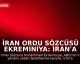 İran Ordu Sözcüsü Ekreminiya: İran'a saldırılırsa yeni cepheler açılacak