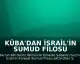 Küba'dan İsrail'in Sumud Filosu Aktivistlerine Yönelik İşkenceye Kınama