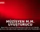 Müzisyen M.M. Uyuşturucu Soruşturması Kapsamında Gözaltına Alındı