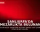 Şanlıurfa'da Mezarlıkta Bulunan Varilde 21 Cenine El Konuldu