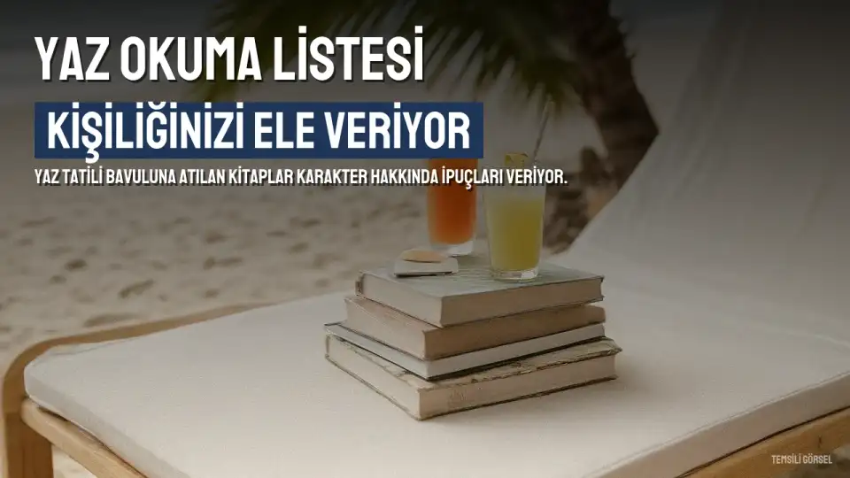 Yaz Okuma Listesi Kişiliğinizi Nasıl Ele Veriyor?