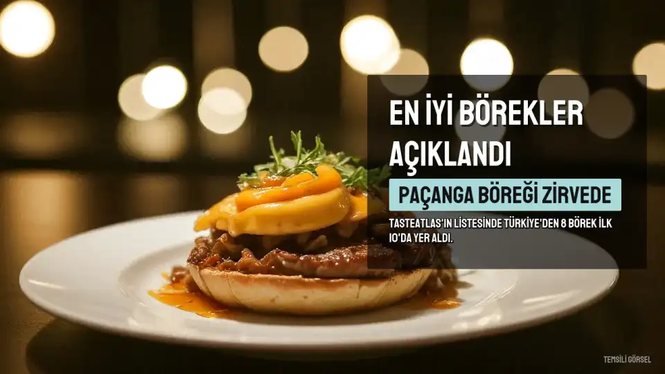 TasteAtlas'ın Dünyanın En İyi Börekleri Listesinde Türkiye Damgası: Paçanga Böreği Zirvede