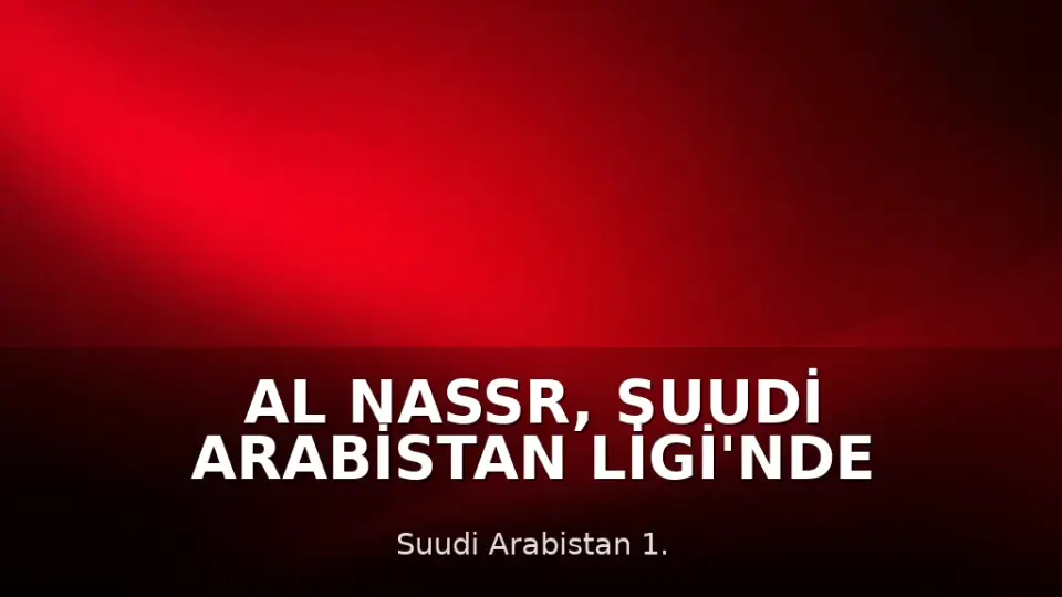 Al Nassr, Suudi Arabistan Ligi'nde Şampiyon Oldu