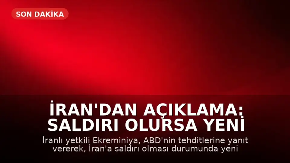 İran'dan Açıklama: Saldırı Olursa Yeni Cepheler Açılacak