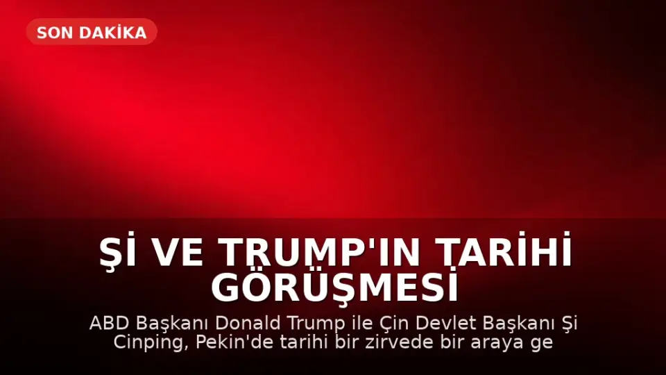 Şi ve Trump'ın tarihi görüşmesi başladı